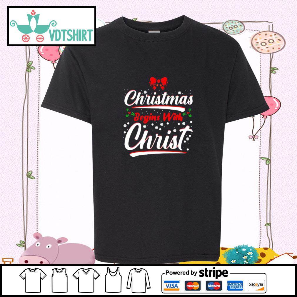 christmas begins with christ shirts